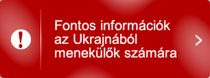 Fontos információk az Ukrajnából menekülők számára